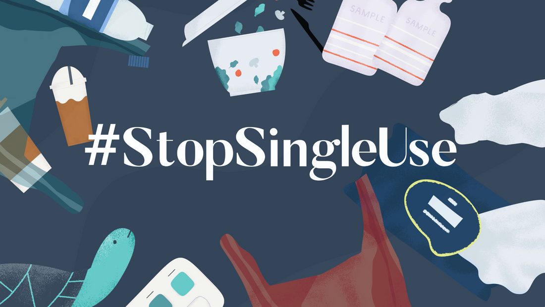 Single Use Has Got to Go - A Letter From Our Co-Founder