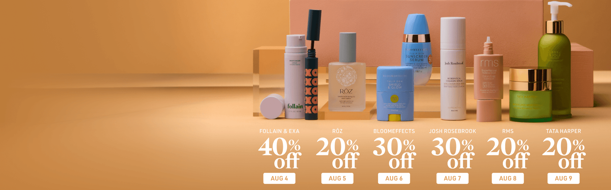 July30th 30% off Alpyn, July 31st 20% off Soshe, August1 25% off True Botanicals, August 2nd 20%off Saie, August 3rd 20% off Ursa Major. Photos of products from each of the brands on a yellow background.