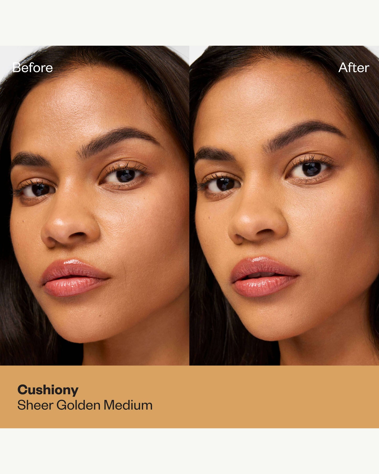 Cushiony (sheer golden medium)
