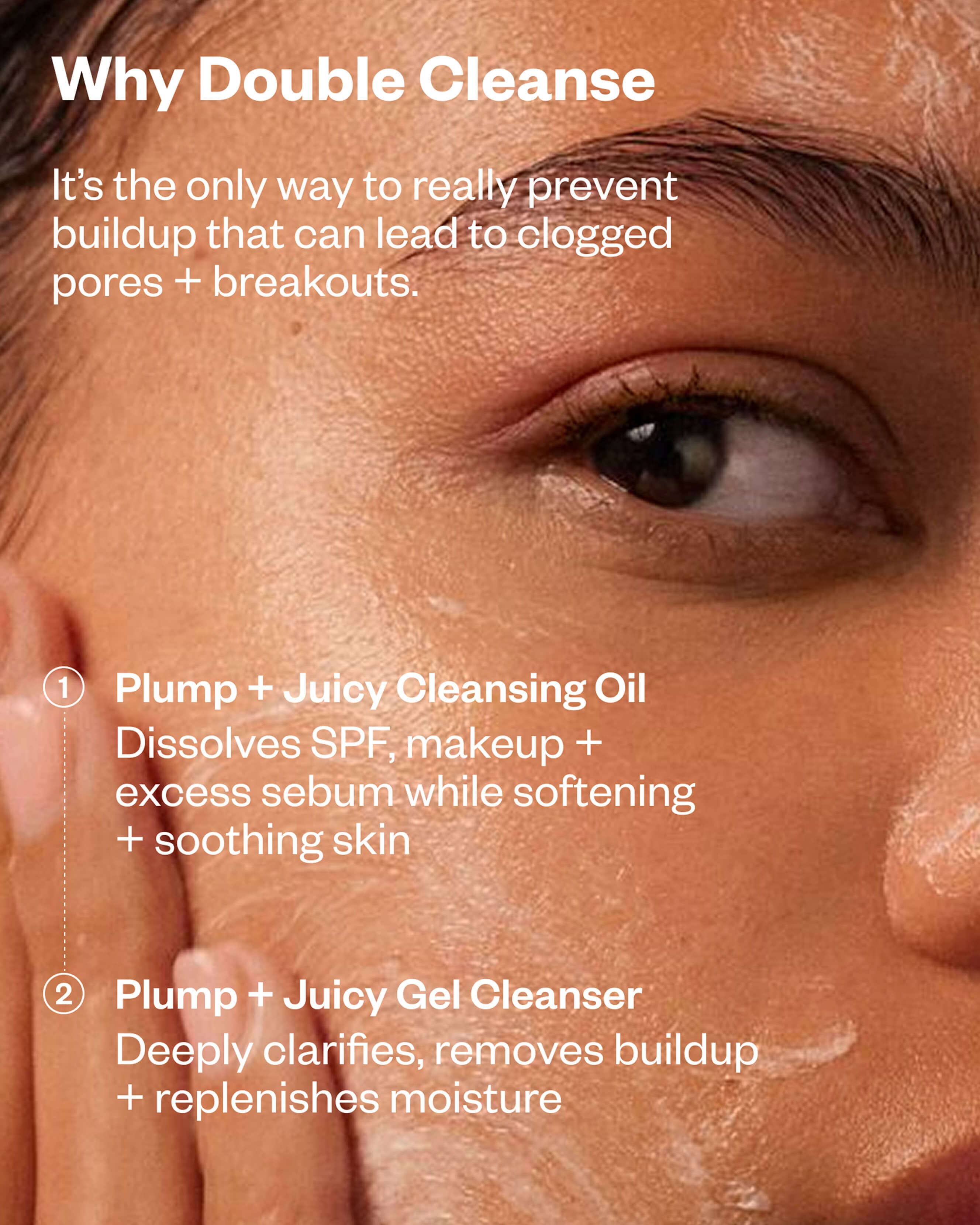 Plump + Juicy Double Cleansing System