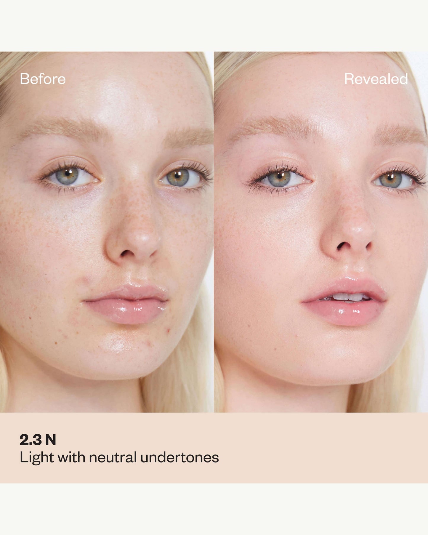 Tone 2.3 N (light with neutral undertones)