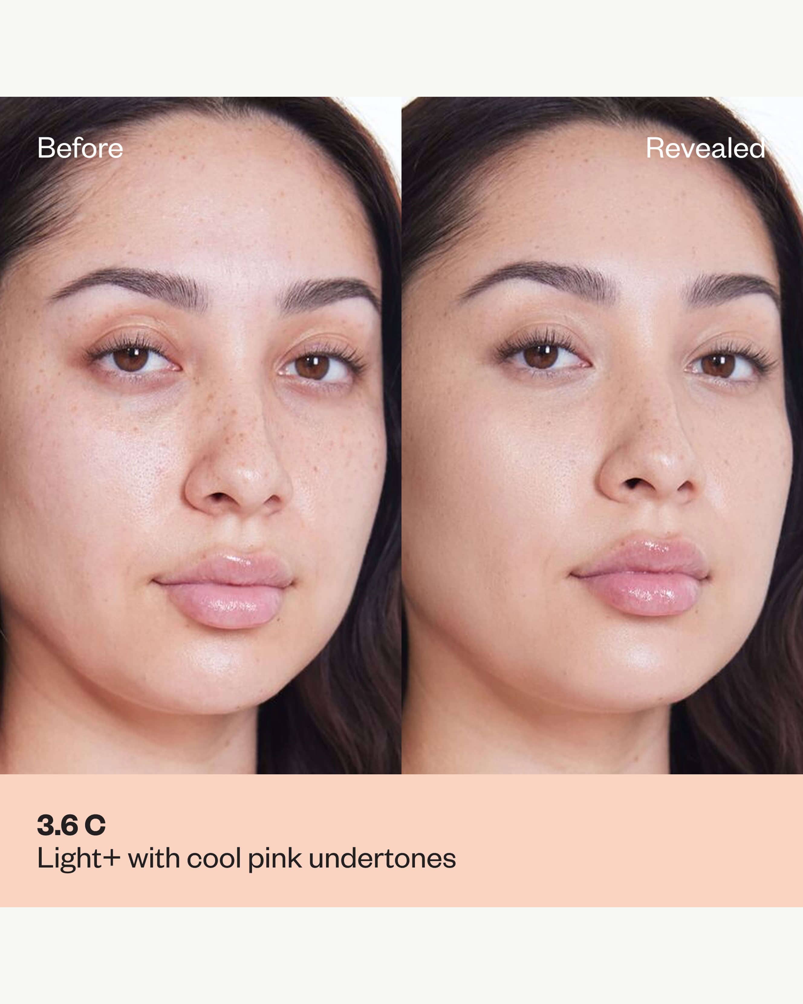 Tone 3.6 C (light+ with pink undertones)