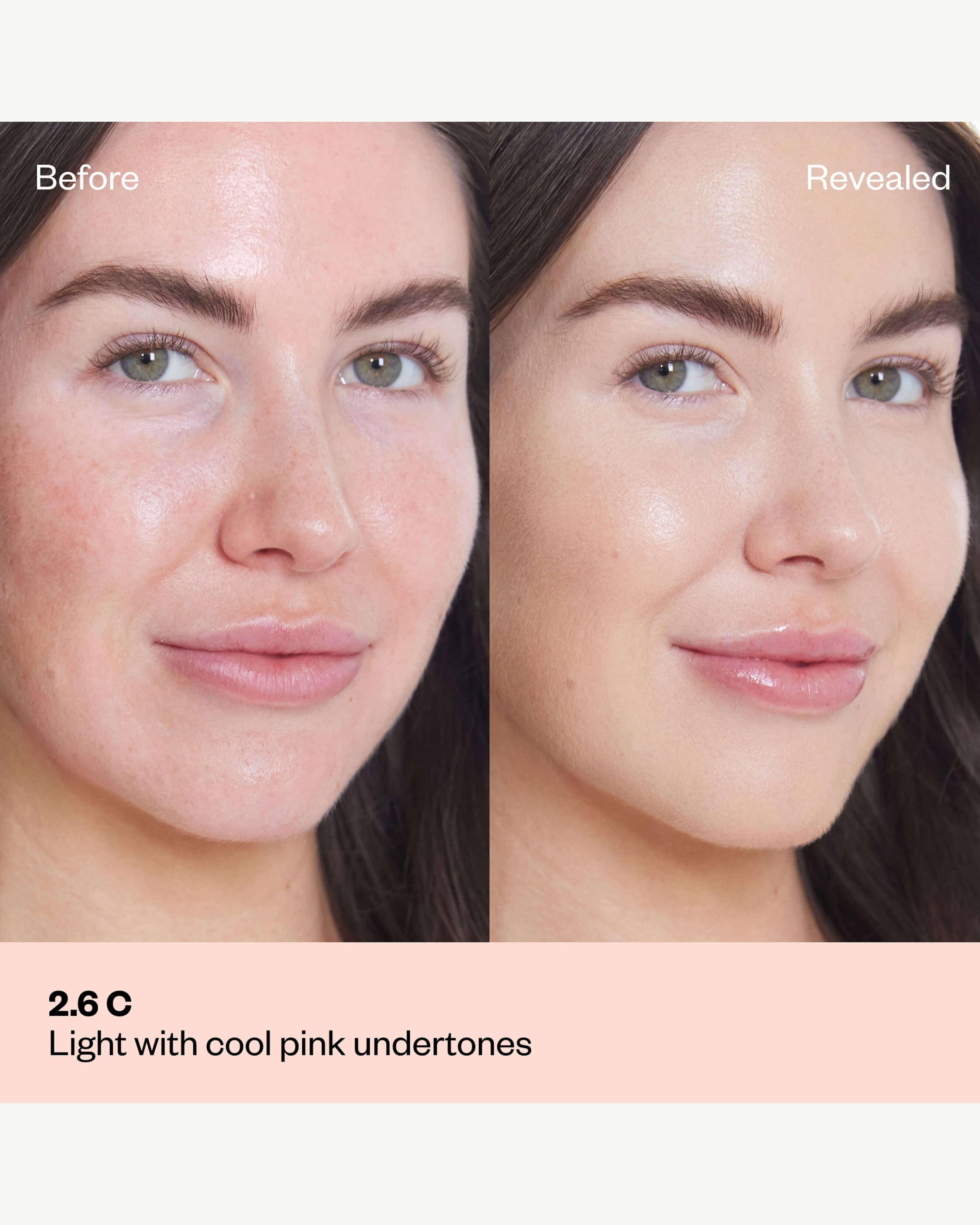 Tone 2.6 C (light with cool pink undertones)