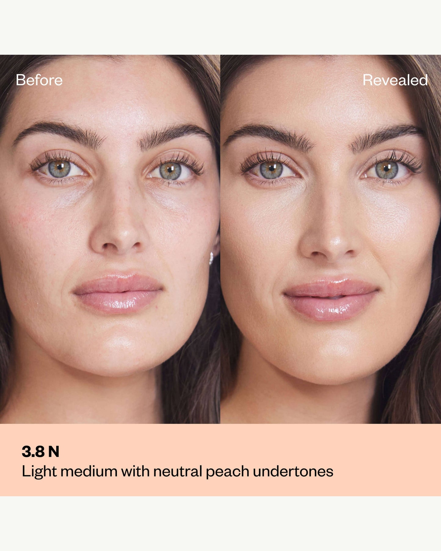 Tone 3.8 N (light medium with neutral peach undertones)