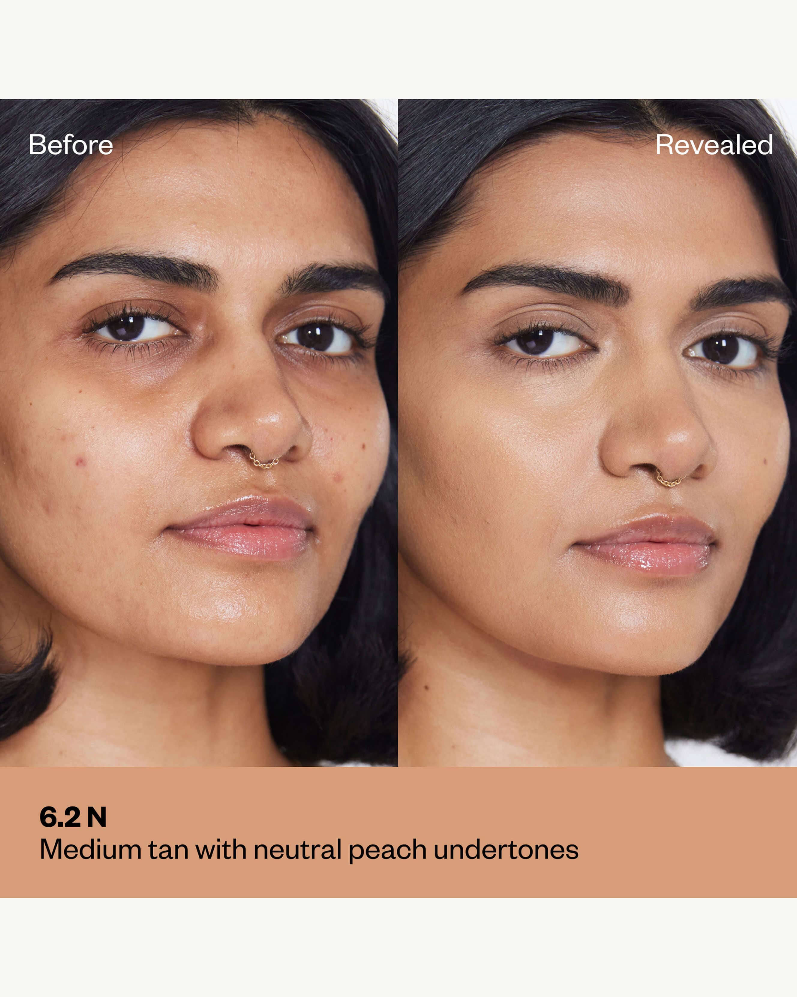 Tone 6.2 N (medium+ with neutral peach undertones)