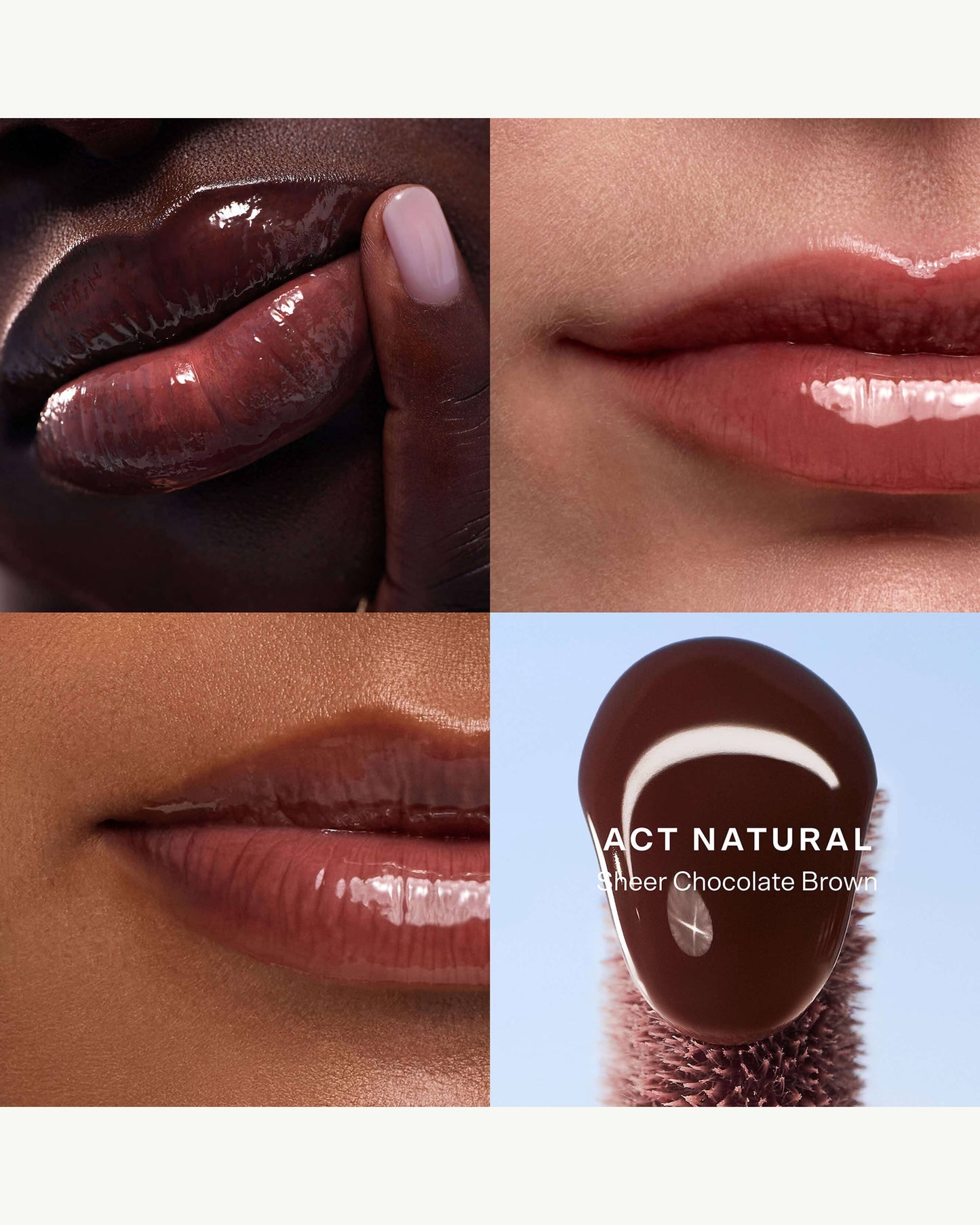 Act Natural (Sheer Chocolate Brown)