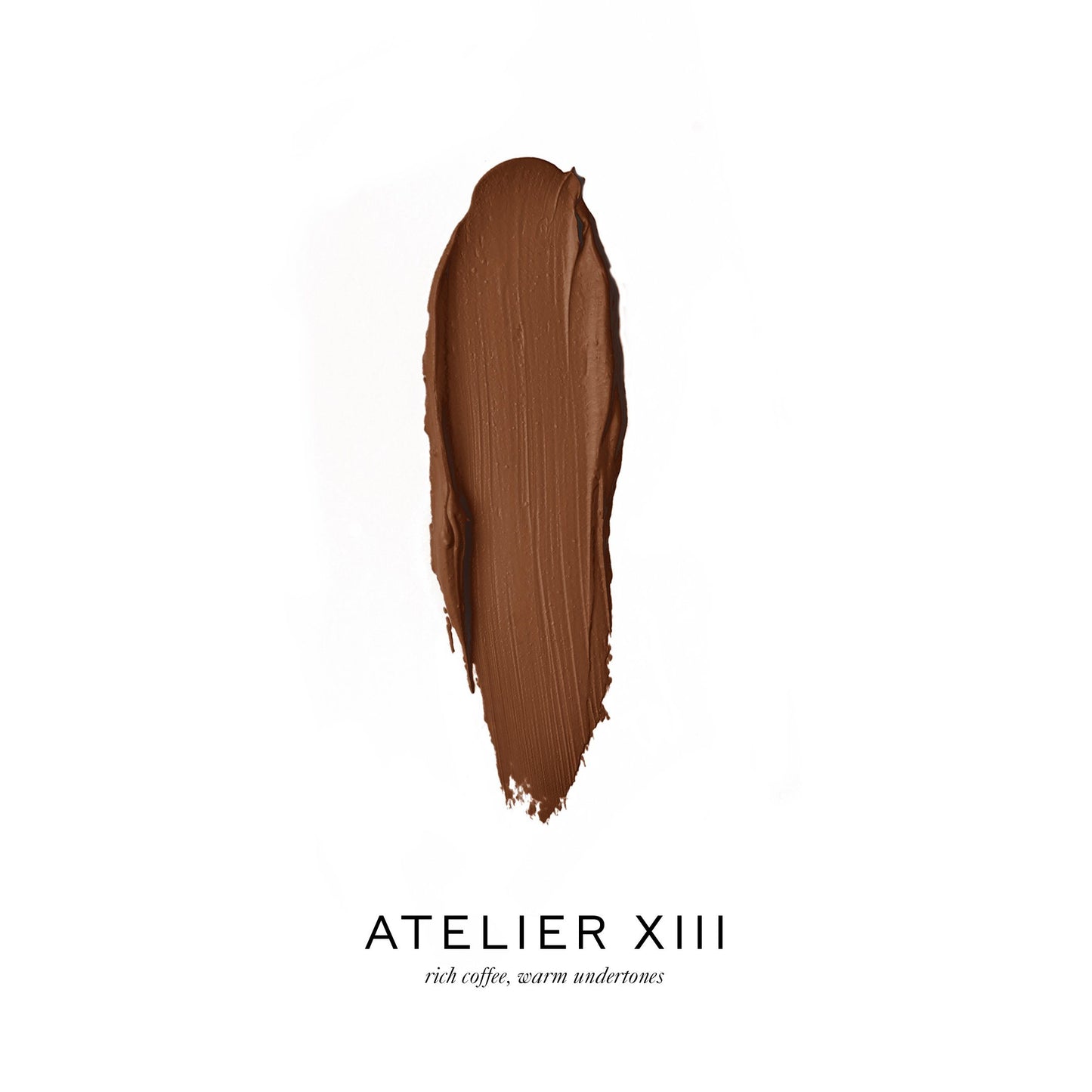 Atelier XIII (rich coffee, warm undertone)
